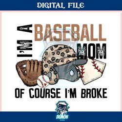 retro baseball mom of course im broke ,trending, mothers day svg, fathers day svg, bluey svg, mom svg, dady svg.jpg
