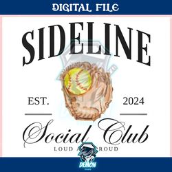 sideline social club est 2024 lound and proud ,trending, mothers day svg, fathers day svg, bluey svg, mom svg, dady svg.