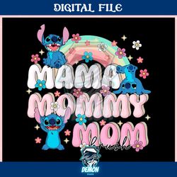 stitch mama mommy mom bruh rainbow ,trending, mothers day svg, fathers day svg, bluey svg, mom svg, dady svg.jpg