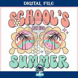 summer break schools out for summer ,trending, mothers day svg, fathers day svg, bluey svg, mom svg, dady svg.jpg