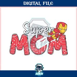 super mom superhero happy mothers day ,trending, mothers day svg, fathers day svg, bluey svg, mom svg, dady svg.jpg