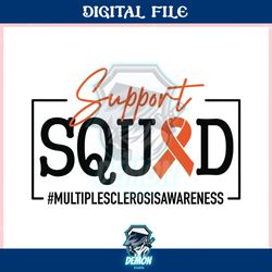 support squad multiple sclerosis awareness ,trending, mothers day svg, fathers day svg, bluey svg, mom svg, dady svg.jpg
