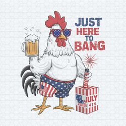 just here to bang patriotic rooster png