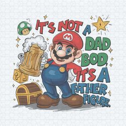 super mario it's not a dad bod it's a father figure png