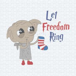 let freedom ring patriotic dobby svg