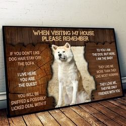 akita please remember when visiting our house dog wall art, poster to print,