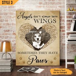 angels don't always have wings sometimes they have paws dog personalized wall art canvas, gifts for dog mom