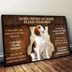 beagle please remember when visiting our house poster, dog wall art, poster to print,