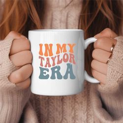 in my taylor swift era coffee mug, swiftie, elementary teacher gift, cute teacher gift 1