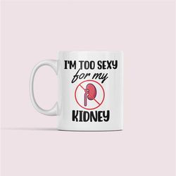 kidney mug, kidney surgery gift, kidney donor gift, funny kidney cup