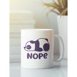 lazy panda mug, nope not today, tired panda, nope mug, cute panda gift, lazy person gift, panda bear coffee cup