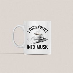 musician gifts, i turn coffee into music, funny music coffee cup, musical recording artist mug, musician mug, music prod