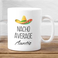 new auntie gift, new auntie mug, nacho average auntie, new auntie gifts, aunt to be, pregnancy announcement, new born ba