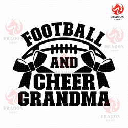 football and cheer grandma svg, png, eps, pdf files, football cheer grandma svg, football grandma svg, cheer grandma svg