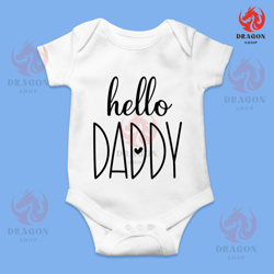 hello daddy svg png eps pdf files, promoted to new daddy, pregnancy announcement svg, baby onesie svg, cricut silhouette