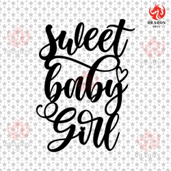 sweet baby girl svg, baby girl svg, sweet baby girl cake topper svg, cake topper svg, cricut silhouette