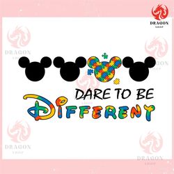 dare to be different autism mickey head ,trending, mothers day svg, fathers day svg, bluey svg, mom svg, dady svg.jpg