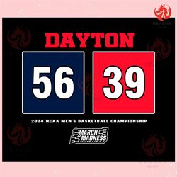 dayton 2024 mens basketball championship ,trending, mothers day svg, fathers day svg, bluey svg, mom svg, dady svg.jpg