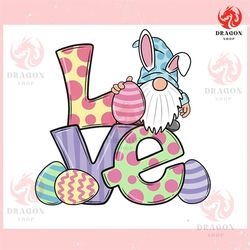 easter egga bunny gnome love ,trending, mothers day svg, fathers day svg, bluey svg, mom svg, dady svg.jpg
