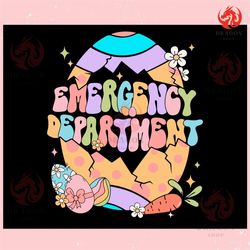 easter emergency department easter eggs ,trending, mothers day svg, fathers day svg, bluey svg, mom svg, dady svg.jpg