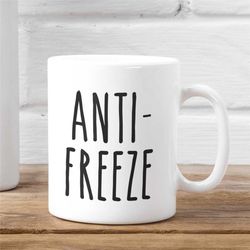 rae dunn anti-freeze funny gag gift, white ceramic mug