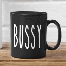 rae dunn bussy funny parody black mug