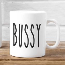 rae dunn bussy funny parody white mug