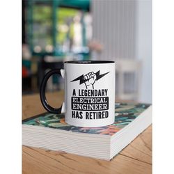 retired electrical engineer gifts, engineer retirement mug, a legendary electrical engineer has retired, retired coffee