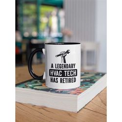 retired hvac tech gifts, hvac technician retirement mug, a legendary hvac tech has retired, retired, coffee cup, funny r