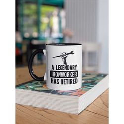 retired ironworker gifts, iron worker retirement mug, a legendary ironworker has retired, retired steelworker coffee cup