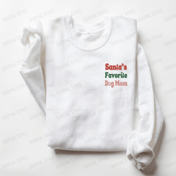 embroidered sweatshirt, santa's favorite dog mom, gift for dog lovers