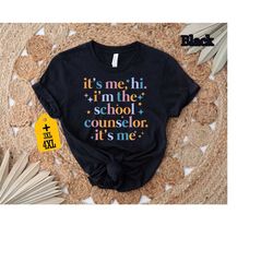 its me hi im the school counselor its me shirt, school counselor shirt, funny counselor shirts, school counselor gift