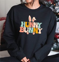 happy easter day sweatshirt, hunny bunny, easter bunny sweatshirt and hoodie, a205