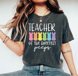 teacher of the sweetest peeps shirt, happy easter day shirt, easter teacher unisex crewneck shirt, a284
