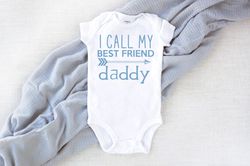daddy is my best friend, first fathers day gift from son, i call my best friend daddy, outfit for family photos, fathers