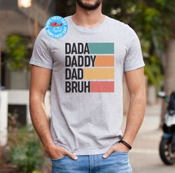 dad bruh shirt, funny dad gift, fathers day shirt, fathers day gift, fathers day, gift for husband, dads birthday gift,