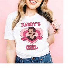 pedro pascal tee, daddys girl shirt, unisex size