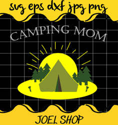 cool camping art for mom mama outdoor tent overnight file svg cricut c