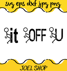 fuck it svg, fuck off svg, fuck u svg, stick figure svg