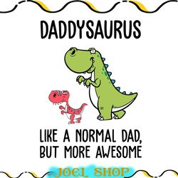 daddysaurus like a normal dad but more awesome svg