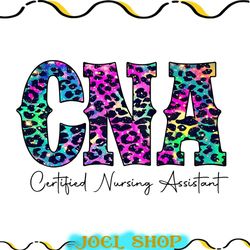 certified nursing assistant png, cna life png, sublimation design, nurse png, nurse clipart, cna png, colorful leopard c