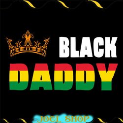 juneteenth balck daddy svg, daddy juneteenth logo svg, black father svg, june man dad svg