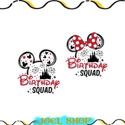 bundle birthday squad svg, happy birthday svg, family vacation svg, vacay mode, magical kingdom svg