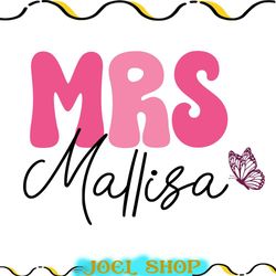 mrs mallisa png, mrs mallisa design, mrs mallisa shirt, mrs mallisa sublimation, mrs mallisa printable, pink mrs mallisa