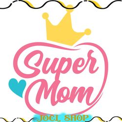 super mom mother day queen svg