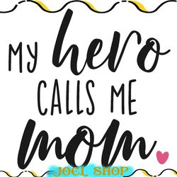 my hero calls me mom svg