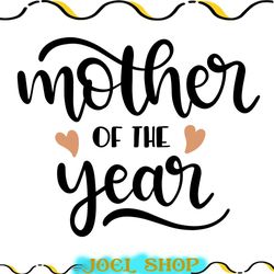 mother of the year love svg file