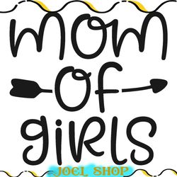 mom of girls arrow cut file svg