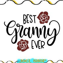 best granny ever floral cricut svg