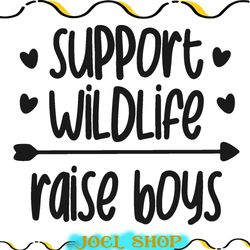 support wildlife raise boys svg